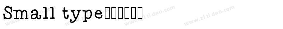 Small type字体转换